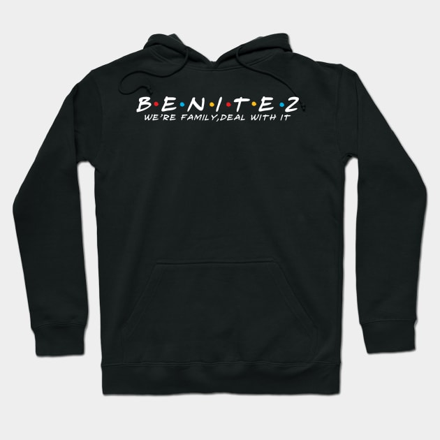 The Benitez Family Benitez Surname Benitez Last name Hoodie by TeeLogic